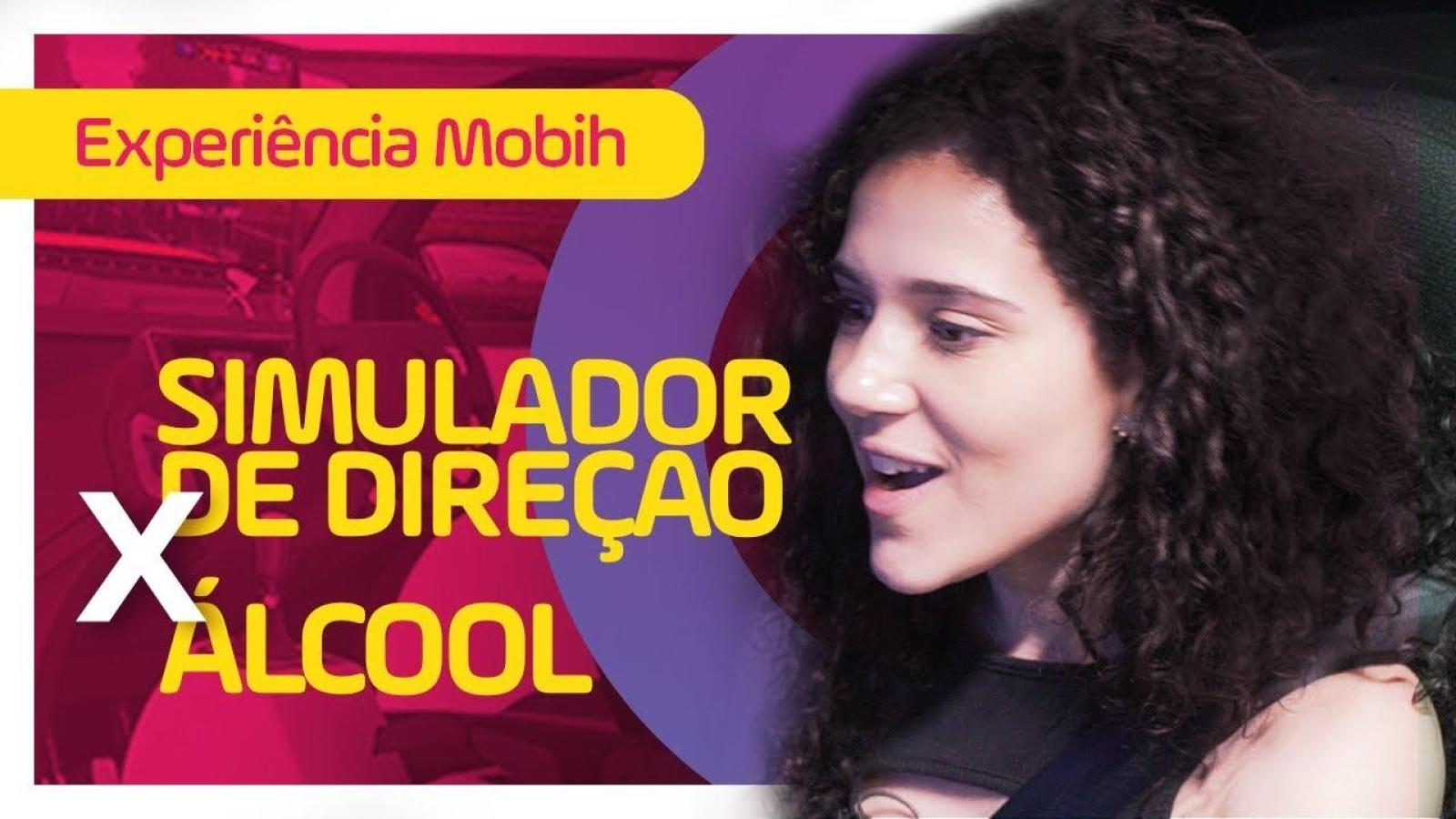 Experiência Mobih: Beber e Dirigir Machuca | Álcool x Simulador de Direção